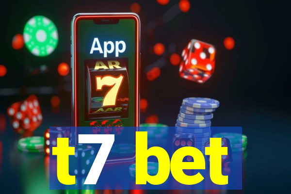 t7 bet